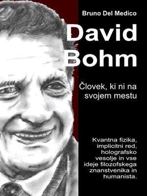 cover image of David Bohm. Človek, ki ni na svojem mestu